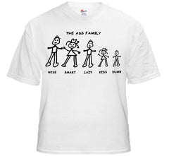 Funny & Hillarious Tees - The Ass Family T-Shirt