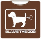Funny Shirts - Blame The Dog T-Shirt