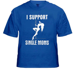 Funny Tees - I Support Single Moms Mens T-Shirt