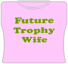 Future Thophy Wife Girls T-Shirt