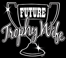 Future Trophy Wife Girls T-Shirt