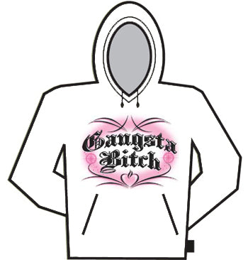 Gangsta Bitch Hoodie –