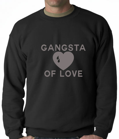 Gangsta Of Love Heart Teardrop Adult Crewneck