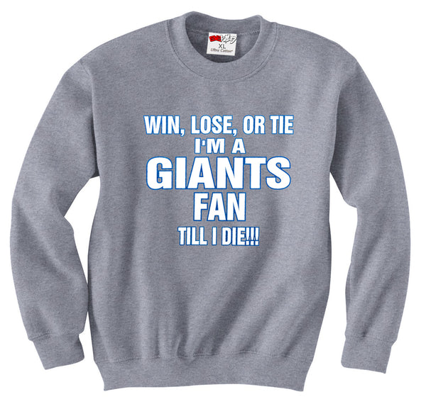 Giants Fan Till I Die Adult Crewneck –