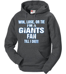 Giants Fan Till I Die Adult Hoodie