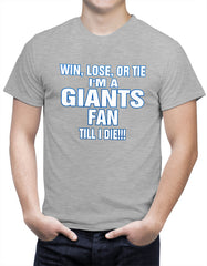 Giants Fan Till I Die Mens T-shirt