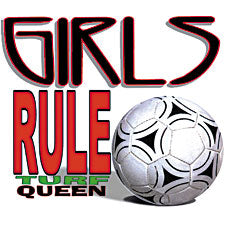 Girls Rule Turf Queen Girls T-Shirt