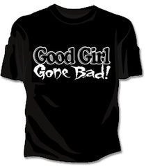 Good Girl Gone Bad Girls T-Shirt