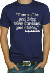 Good Living Good Drinking T-Shirt