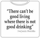 Good Living Good Drinking T-Shirt
