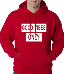 Good Vibes Only Adult Hoodie
