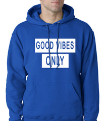 Good Vibes Only Adult Hoodie
