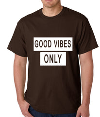 Good Vibes Only Mens T-shirt