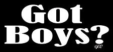 Got Boys Girls T-Shirt