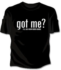 Got Me? Girls T-Shirt
