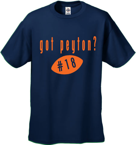 Got Peyton? Manning Denver Men's T-shirt