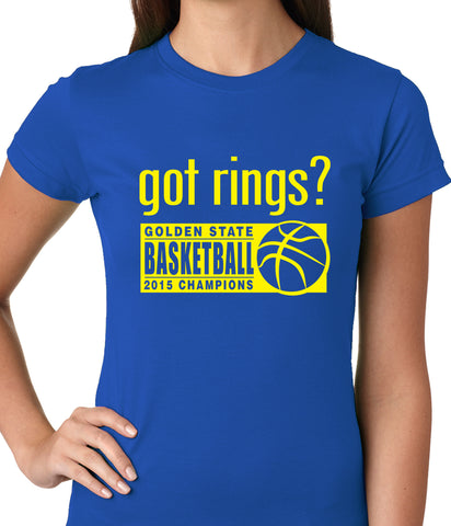 Got Rings? Golden State2015  Basketball Champs Ladies T-shirt