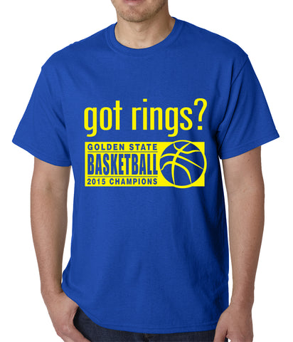 Got Rings? Golden State2015  Basketball Champs Mens T-shirt