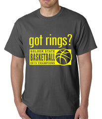 Got Rings? Golden State2015 Basketball Champs Mens T-shirt