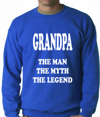 Grandpa The Man The Myth The Legend Adult Crewneck