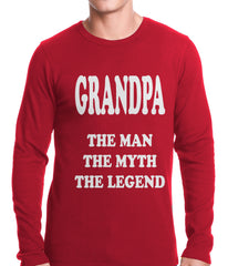 Grandpa The Man The Myth The Legend Thermal Shirt