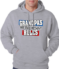 Grandpas are Dads Without Rules Adult Hoodie