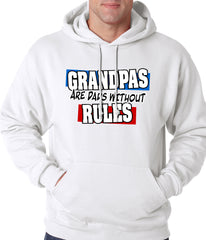Grandpas are Dads Without Rules Adult Hoodie