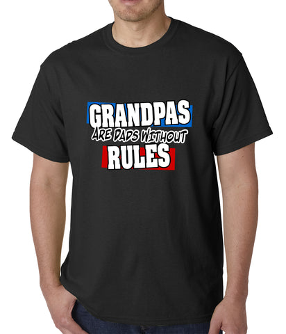 Grandpas are Dads Without Rules Mens T-shirt