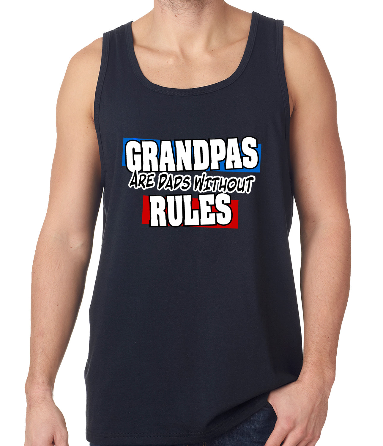Grandpas are Dads Without Rules Tank Top