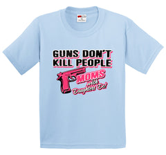 Guns Don't Kill People Moms With Daughters Do Men's T-Shirt