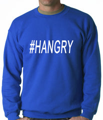 Hangry #Hangry Adult Crewneck