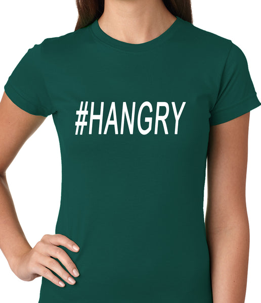 Hangry #Hangry Ladies T-shirt –