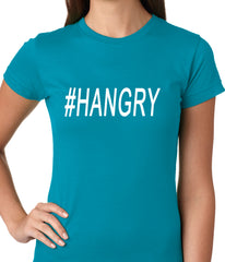 Hangry #Hangry Ladies T-shirt