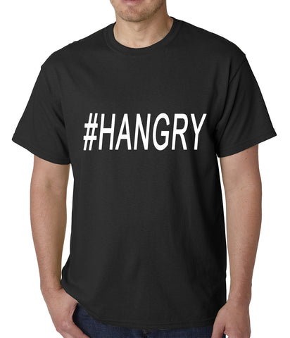 Hangry #Hangry Mens T-shirt