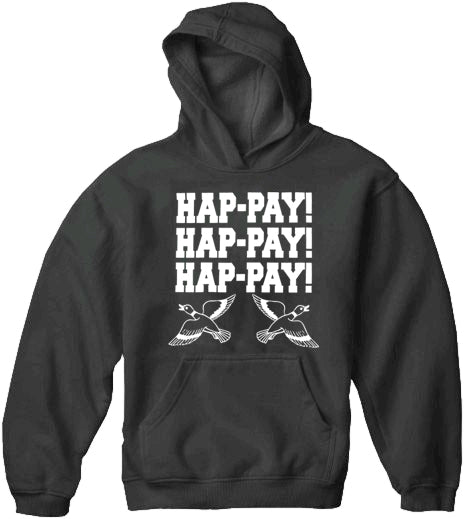 HAP-PAY! HAP-PAY! HAP-PAY! Adult Hoodie