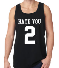 Hate You 2 Tank Top