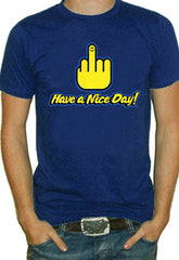 Have A Nice Day T-Shirt