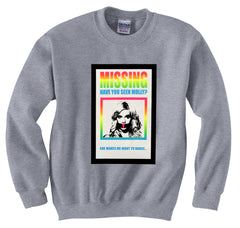 Have You Seen Molly? Crew Neck Sweatshirt