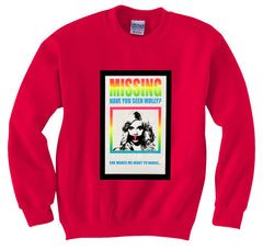 Have You Seen Molly? Crew Neck Sweatshirt