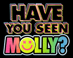 Have You Seen Molly? Girl's T-Shirt
