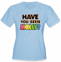 Have You Seen Molly? Girl's T-Shirt