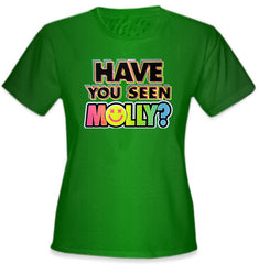 Have You Seen Molly? Girl's T-Shirt
