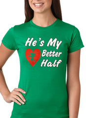 He's My Better Half Girls T-shirt