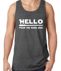 Hello - From The Dark Side Tank Top