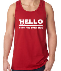 Hello - From The Dark Side Tank Top