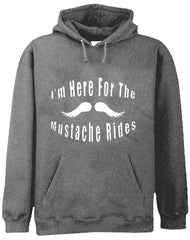 Here For Mustache Rides Hoodie