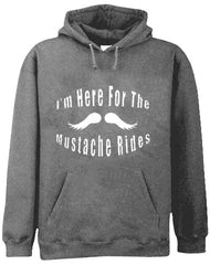 Here For Mustache Rides Hoodie