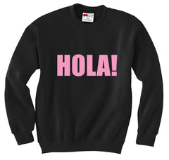 HOLA! Crew Neck Sweatshirt