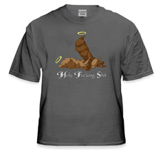 Holy Fu*king Sh*t T-Shirt