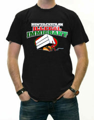How To Catch an Illegal Immigrant T-Shirt